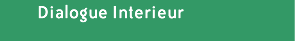 dialogue interieur