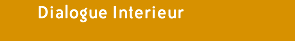dialogue interieur
