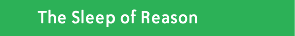 the sleep of reason